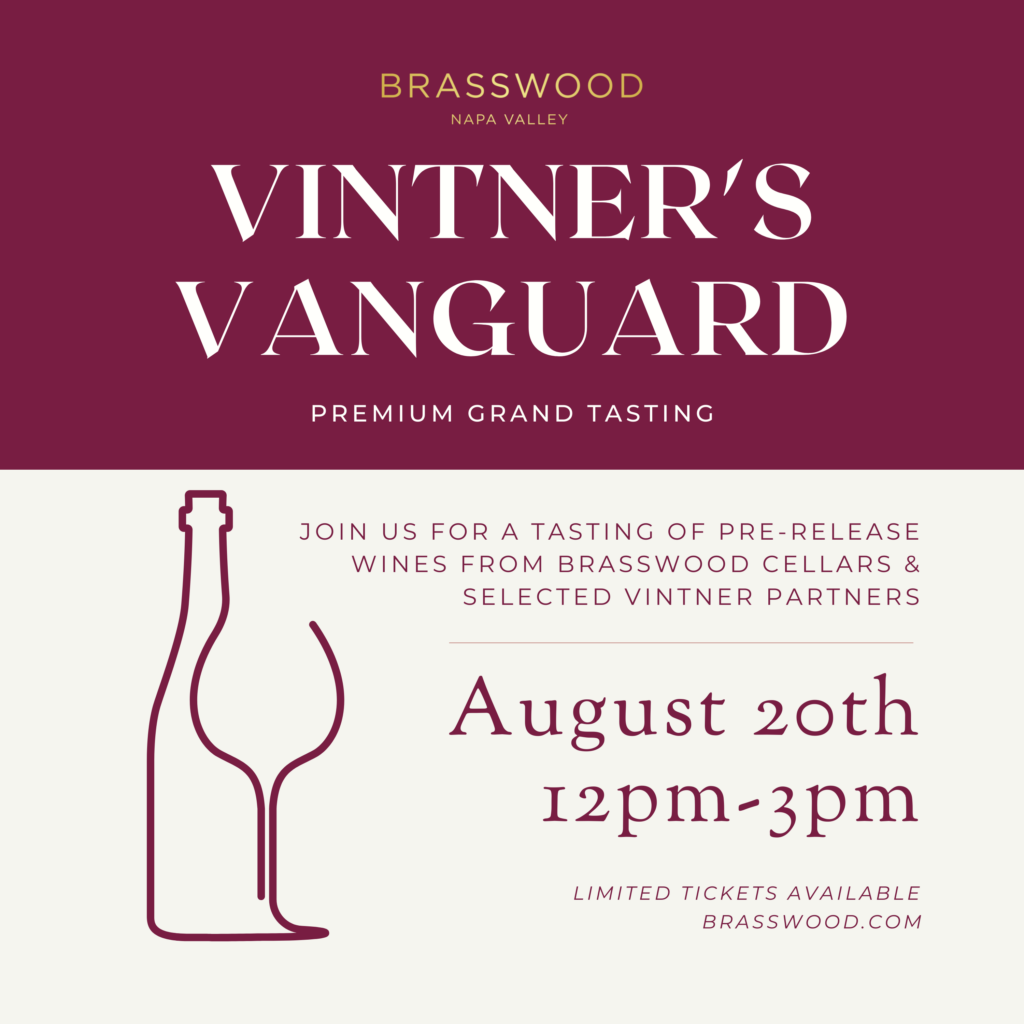 Vintner's Vanguard promotional image "Premium Grand Tasting" - "Join Us For A Tasting of pre-release wines from Brasswood Cellars & Selected Vintner Partners August 20th 12pm - 3pm