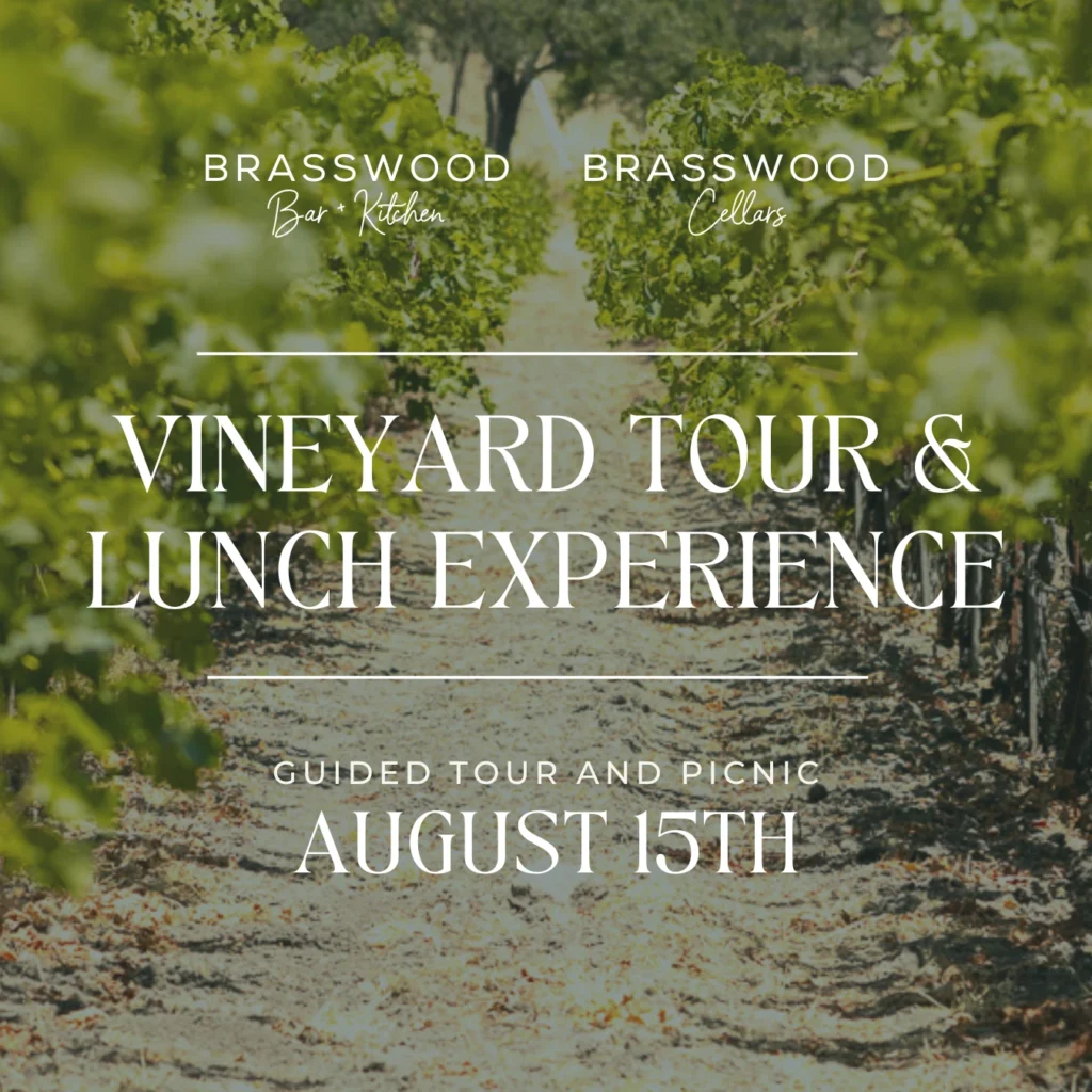 Brasswood Events - Vineyard Tour and Lunch Experience August 15th, 2024